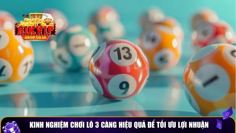 lo de 3 cang 4 Kinh nghiệm chơi lô 3 càng hiệu quả để tối ưu lợi nhuận