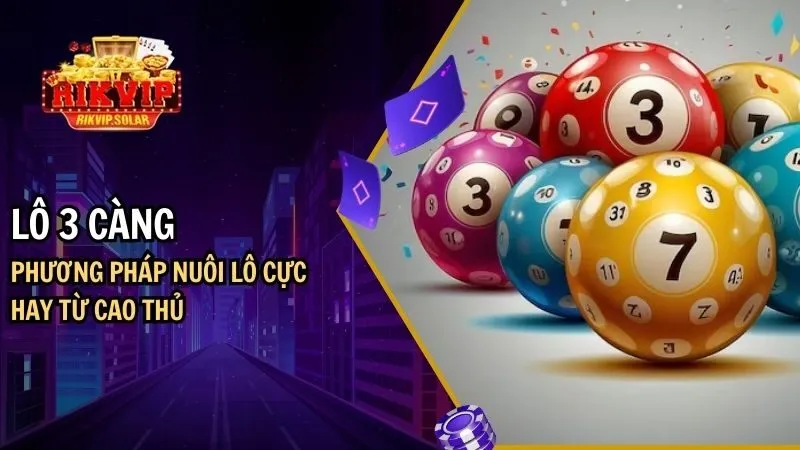lo de 3 cang Lô 3 càng
