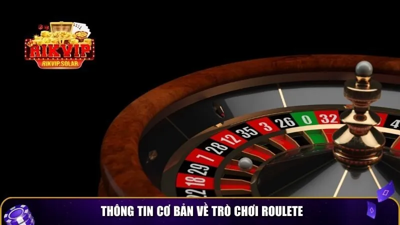 meo danh roulete luon thang 1 Thông tin cơ bản về trò chơi Roulette